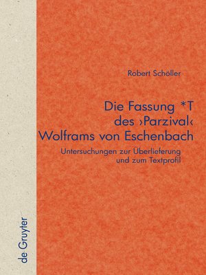 cover image of Die Fassung *T des 'Parzival' Wolframs von Eschenbach